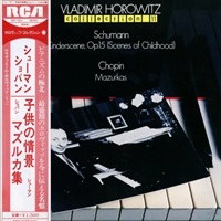 RCA Japan : Horowitz - Chopin, Schumann